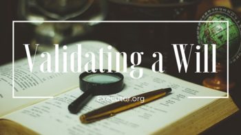Validating a Will