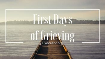 First Days of Grieving